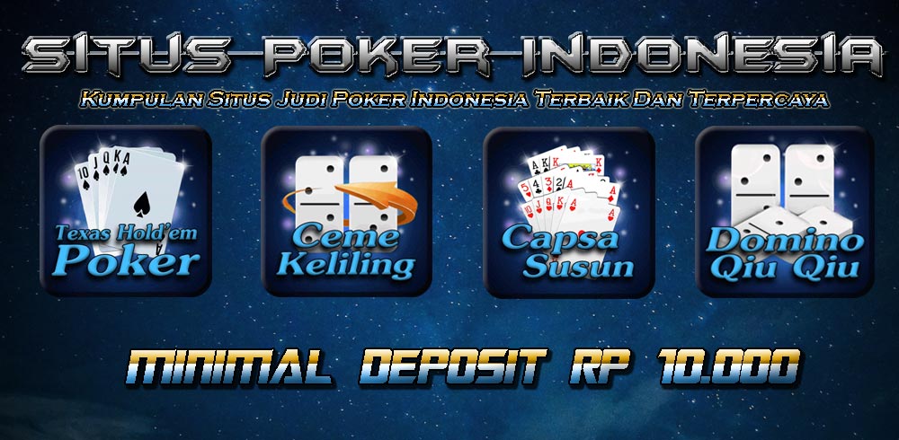 Daftar Situs Poker Online Terbaik Dan Terpercaya di Indonesia